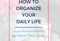 Organize Your Day: Day 3 of a 30-Day Plan to Reduce Chaos