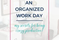 Organized Workday: How to Maximize Your Productivity