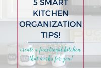 5 Smart Kitchen Organization Ideas to Maximize Space