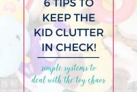 6 Smart Ways to Organize Kids’ Clutter at Home