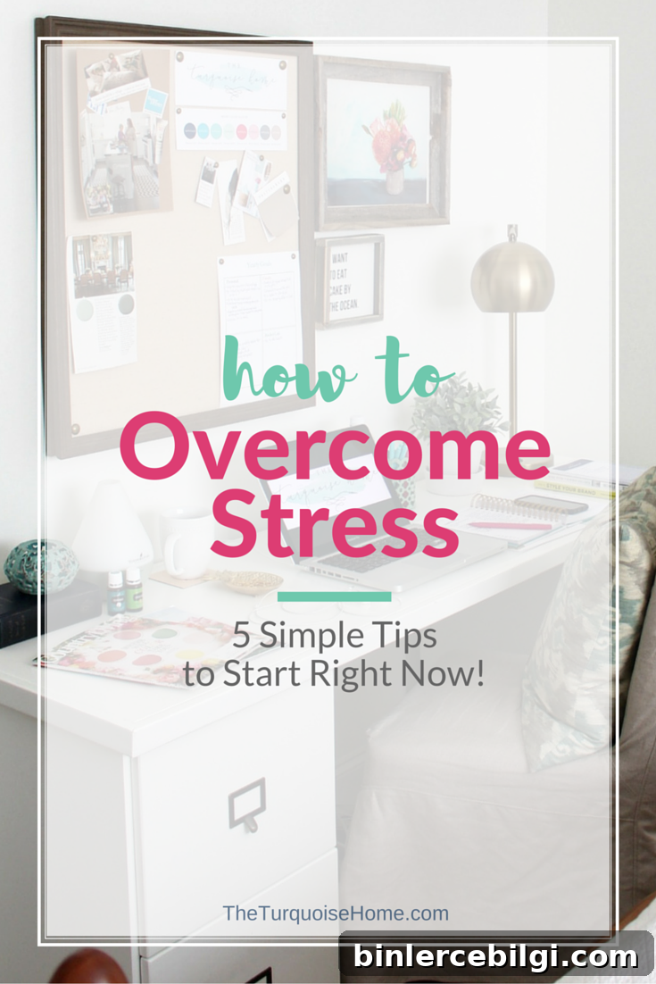How to Overcome Stress and Overwhelm
