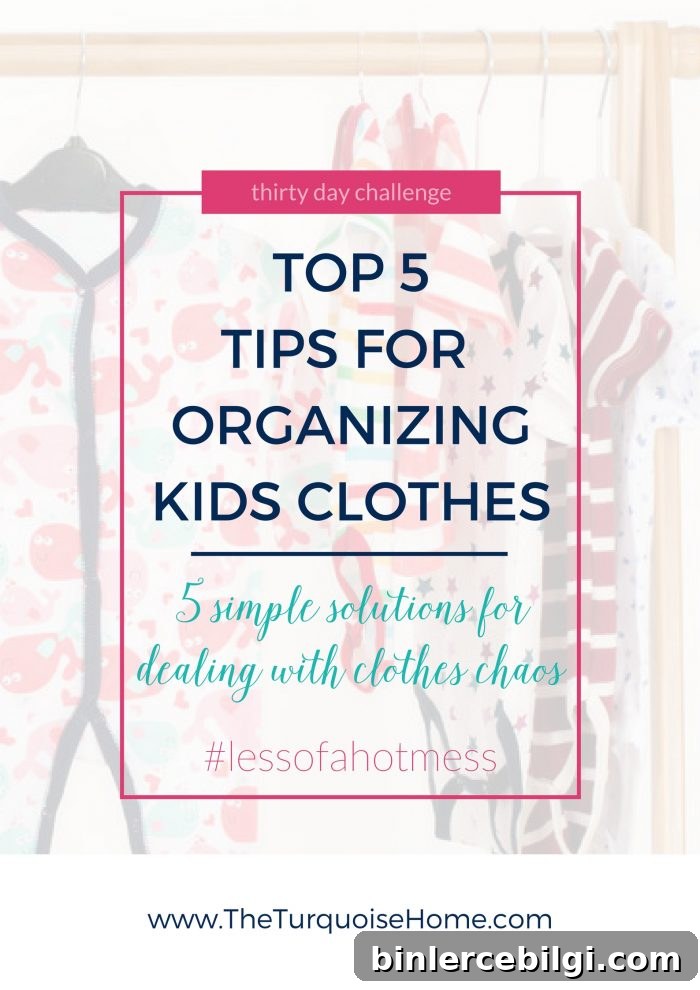 Top 5 Tips for Kids Clothes Organization | 30 Day to Less of a Hot Mess Challenge
