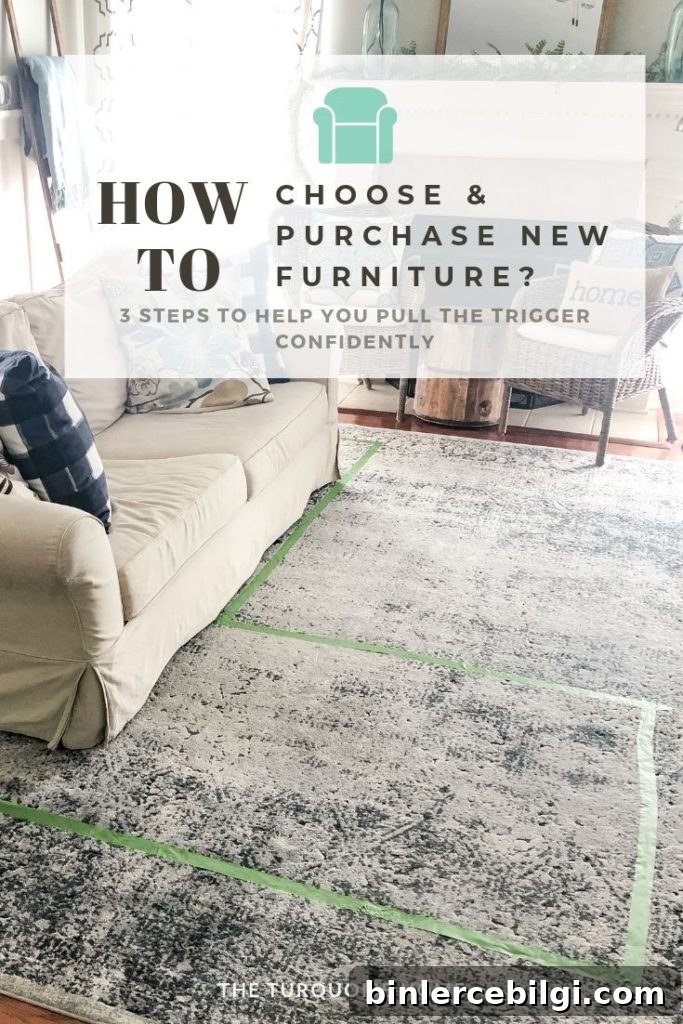 3 Steps for Choosing and Buying New Furniture - Make decisions for your home with confidence!