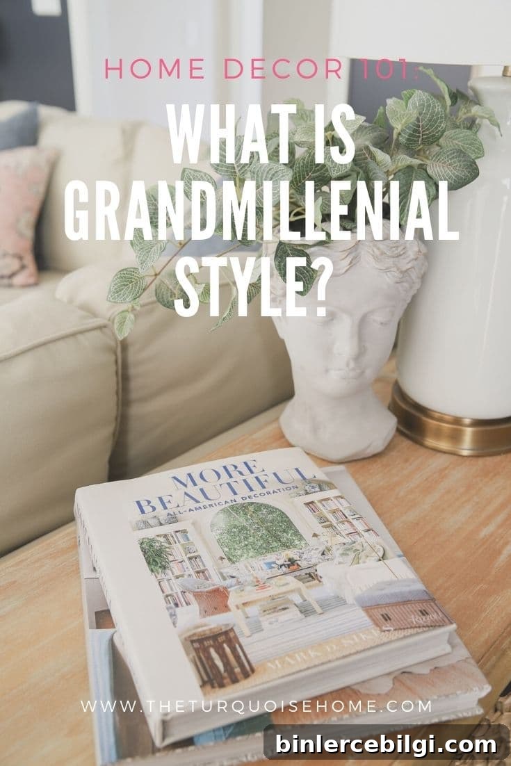 What is Grandmillennial Style?